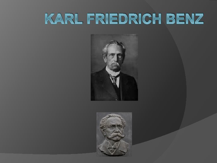 KARL FRIEDRICH BENZ 