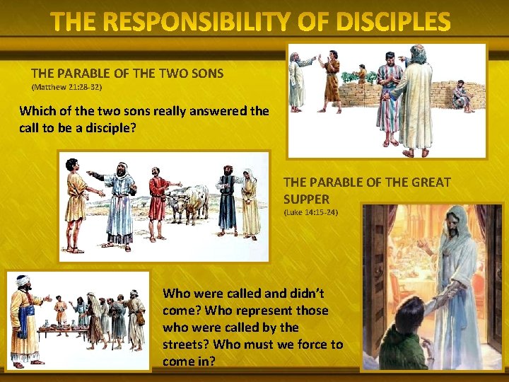 THE PARABLE OF THE TWO SONS (Matthew 21: 28 -32) Which of the two