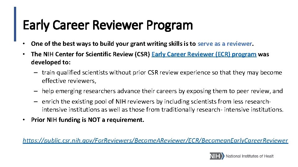 Early Career Reviewer Program • One of the best ways to build your grant