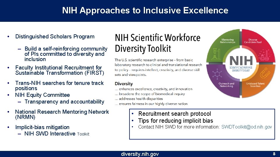 NIH Approaches to Inclusive Excellence • • • Distinguished Scholars Program – Build a