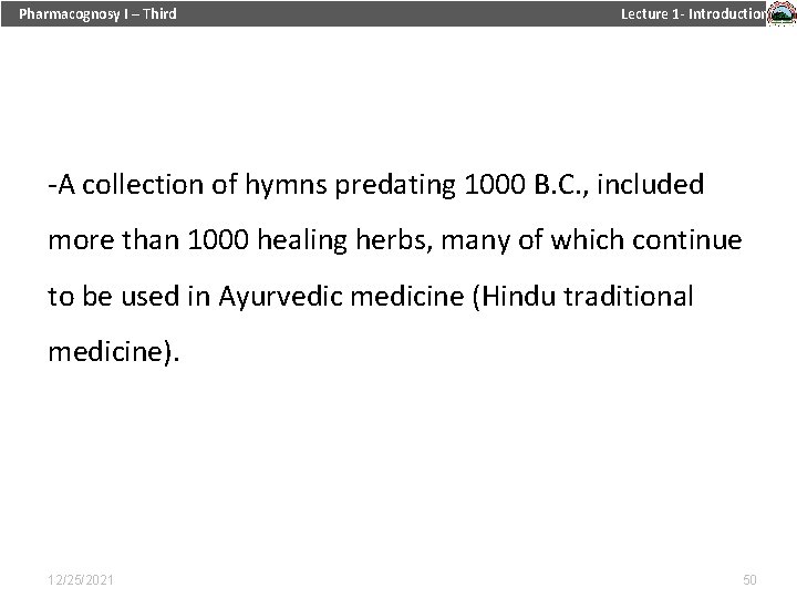 Pharmacognosy I – Third Lecture 1 - Introduction -A collection of hymns predating 1000