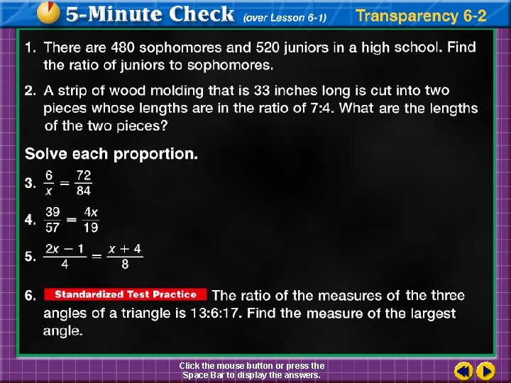 Click the mouse button or press the Space Bar to display the answers. 