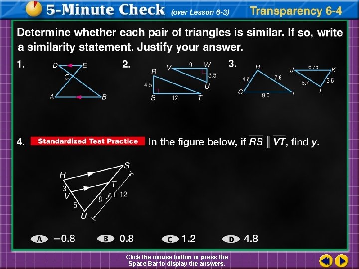 Click the mouse button or press the Space Bar to display the answers. 