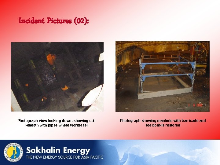 Incident Pictures (02): Photograph view looking down, showing cell beneath with pipes where worker