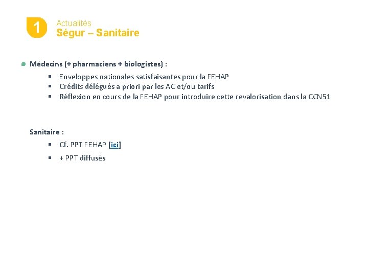 1 Actualités Ségur – Sanitaire Médecins (+ pharmaciens + biologistes) : § Enveloppes nationales