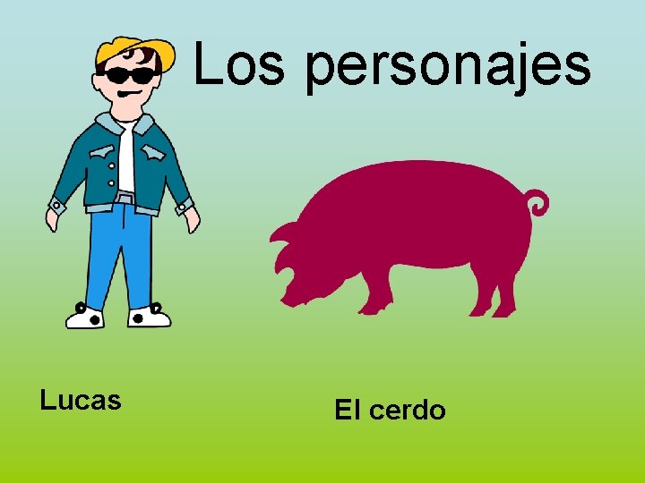 Los personajes Lucas El cerdo 