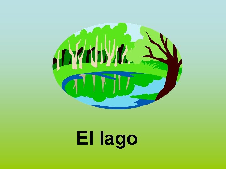 El lago 