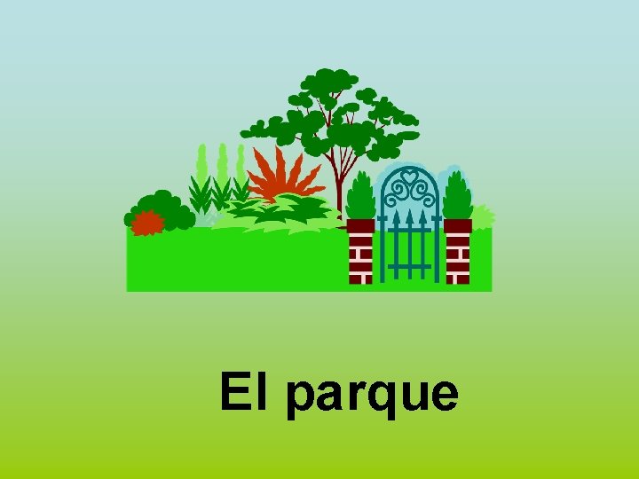 El parque 