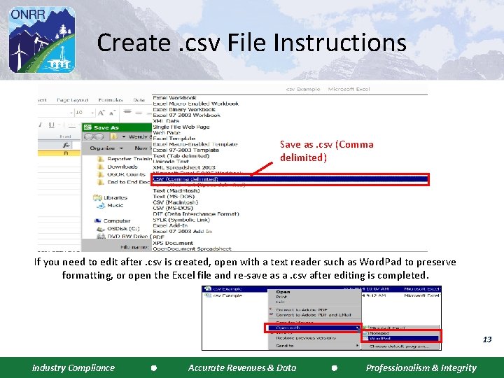 Create. csv File Instructions Save as. csv (Comma delimited) If you need to edit