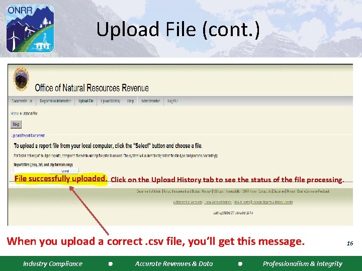 Upload File (cont. ) File successfully uploaded. Click on the Upload History tab to