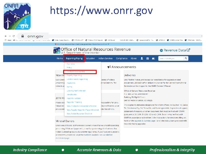 https: //www. onrr. gov 2 Industry Compliance Accurate Revenues & Data Professionalism & Integrity