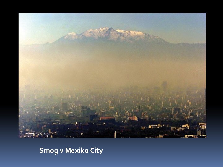 Smog v Mexiko City 