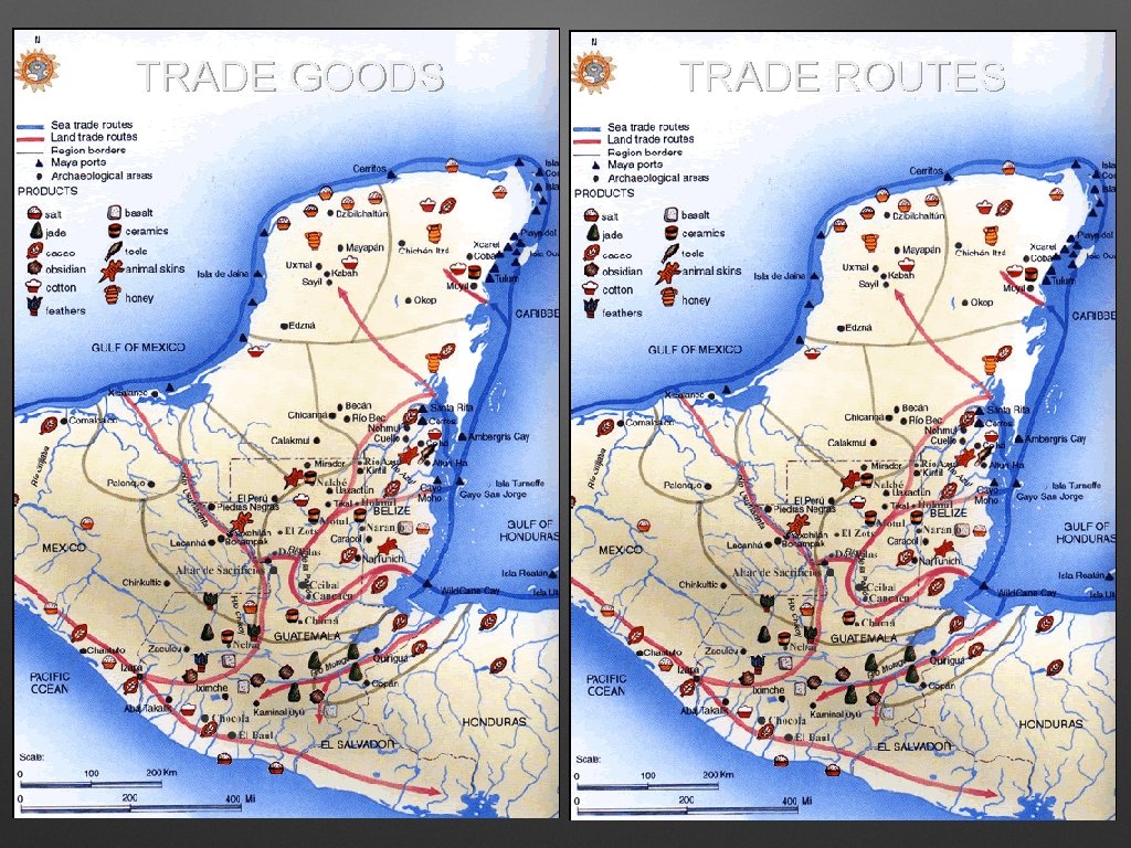 TRADE GOODS TRADE ROUTES TRADE GOODS TRADE ROUTES