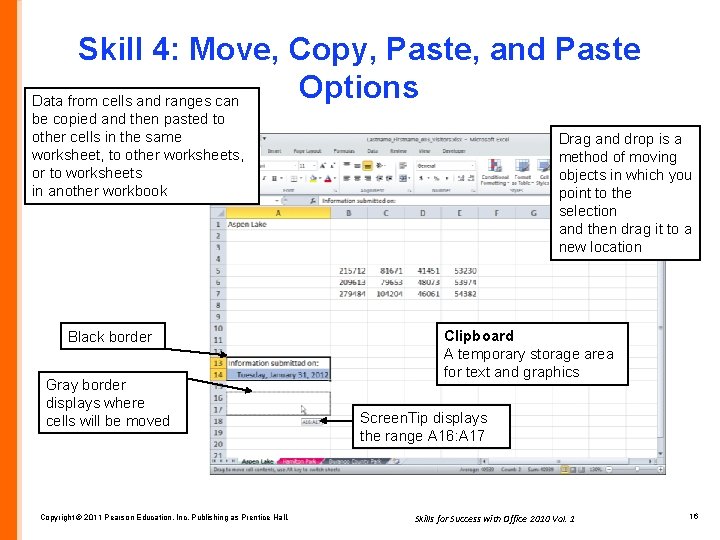 Skill 4: Move, Copy, Paste, and Paste Options Data from cells and ranges can