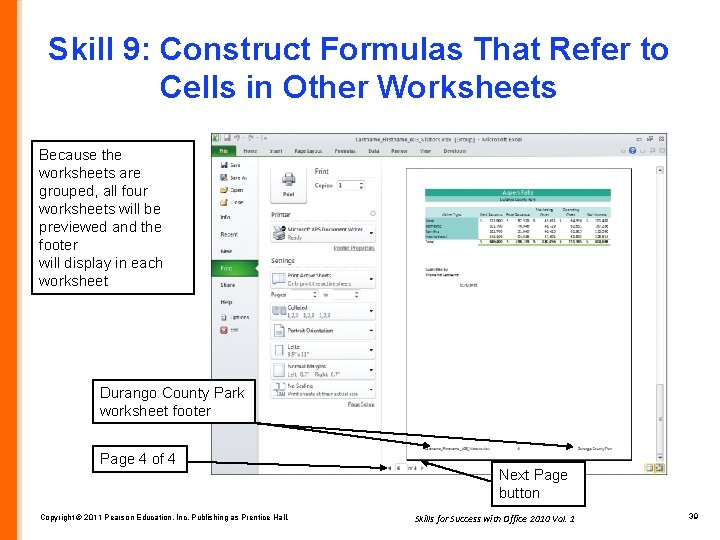 Skill 9: Construct Formulas That Refer to Cells in Other Worksheets Because the worksheets