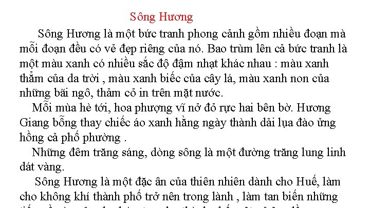 Sông Hương là một bức tranh phong cảnh gồm nhiều đoạn mà mỗi đoạn