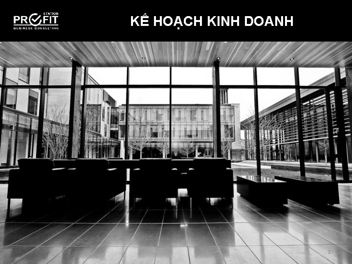 KẾ HOẠCH KINH DOANH 1 