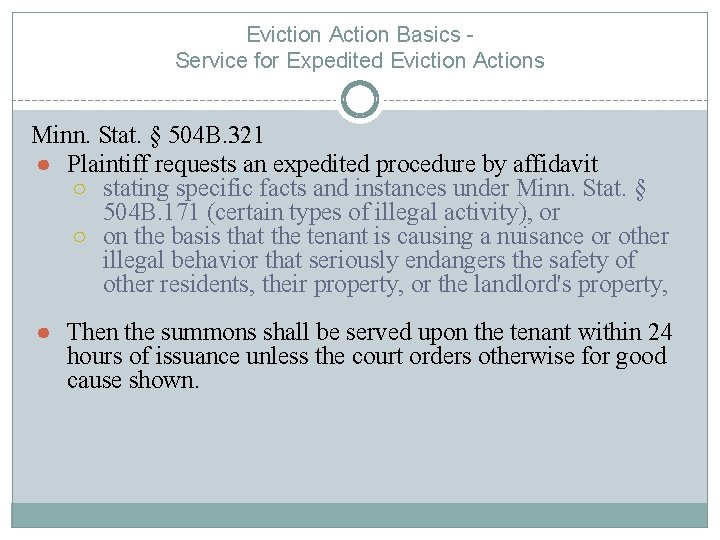 Eviction Action Basics Service for Expedited Eviction Actions Minn. Stat. § 504 B. 321