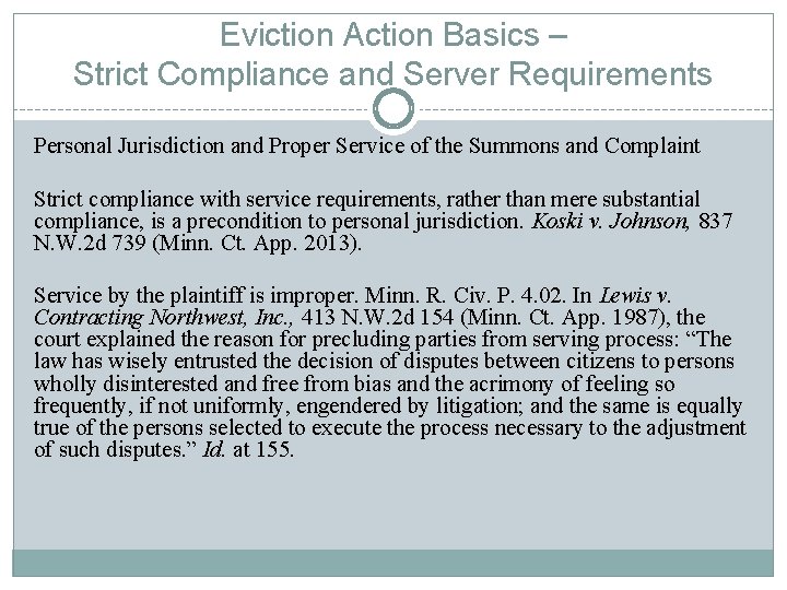 Eviction Action Basics – Strict Compliance and Server Requirements Personal Jurisdiction and Proper Service