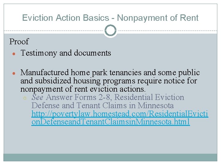 Eviction Action Basics - Nonpayment of Rent Proof ● Testimony and documents ● Manufactured