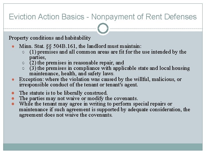 Eviction Action Basics - Nonpayment of Rent Defenses Property conditions and habitability ● Minn.