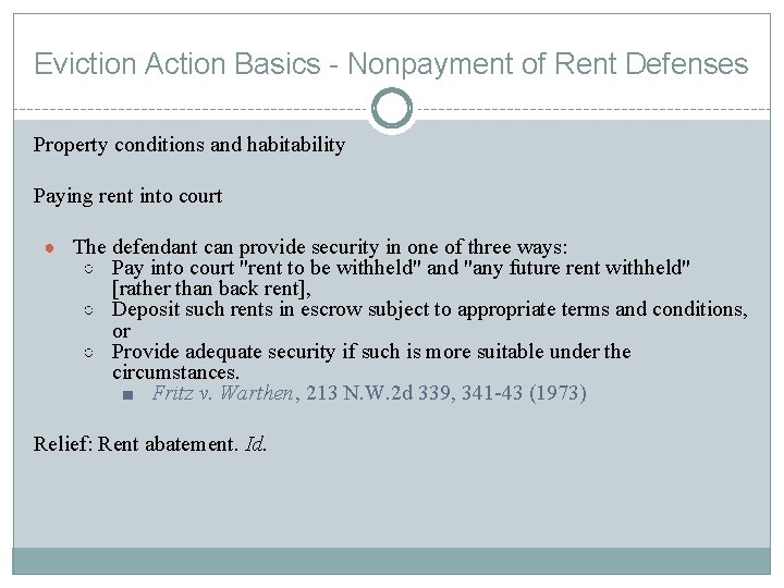 Eviction Action Basics - Nonpayment of Rent Defenses Property conditions and habitability Paying rent
