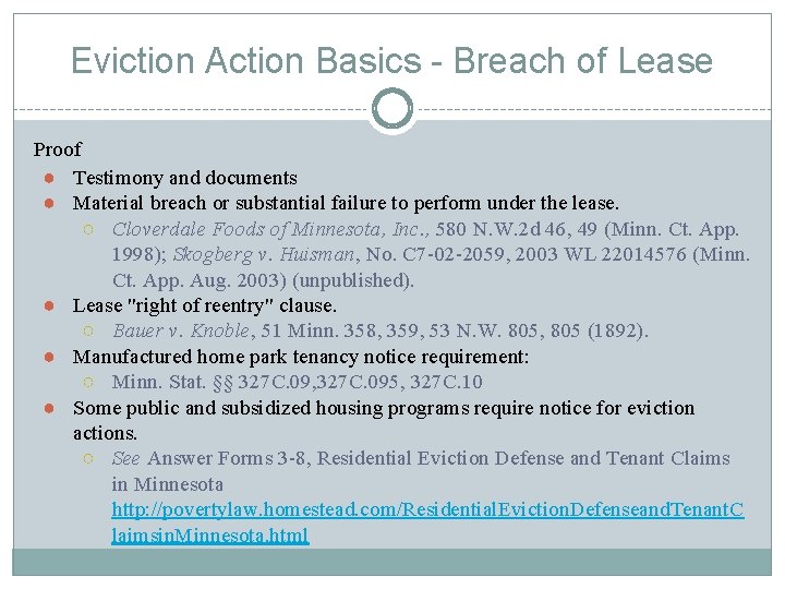 Eviction Action Basics - Breach of Lease Proof ● Testimony and documents ● Material