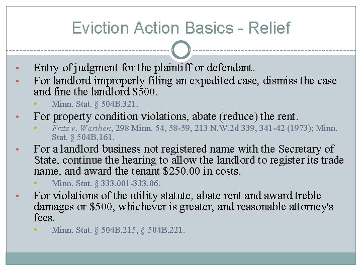 Eviction Action Basics - Relief • • Entry of judgment for the plaintiff or