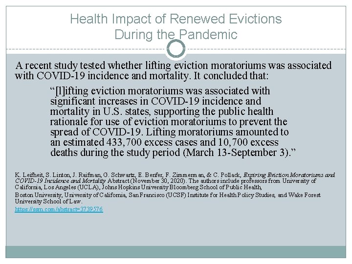 Health Impact of Renewed Evictions During the Pandemic A recent study tested whether lifting
