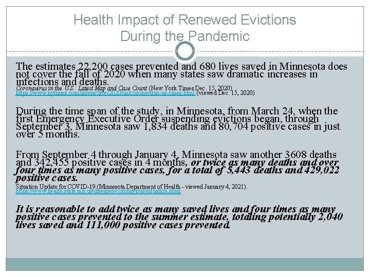 Health Impact of Renewed Evictions During the Pandemic The estimates 22, 200 cases prevented