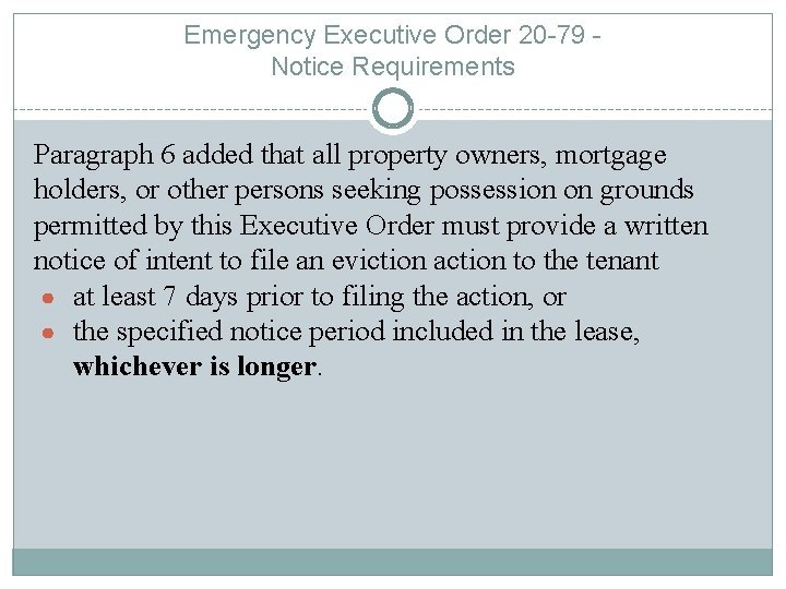 Emergency Executive Order 20 -79 Notice Requirements Paragraph 6 added that all property owners,