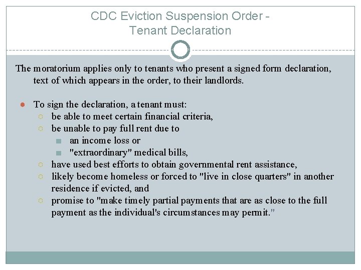 CDC Eviction Suspension Order Tenant Declaration The moratorium applies only to tenants who present