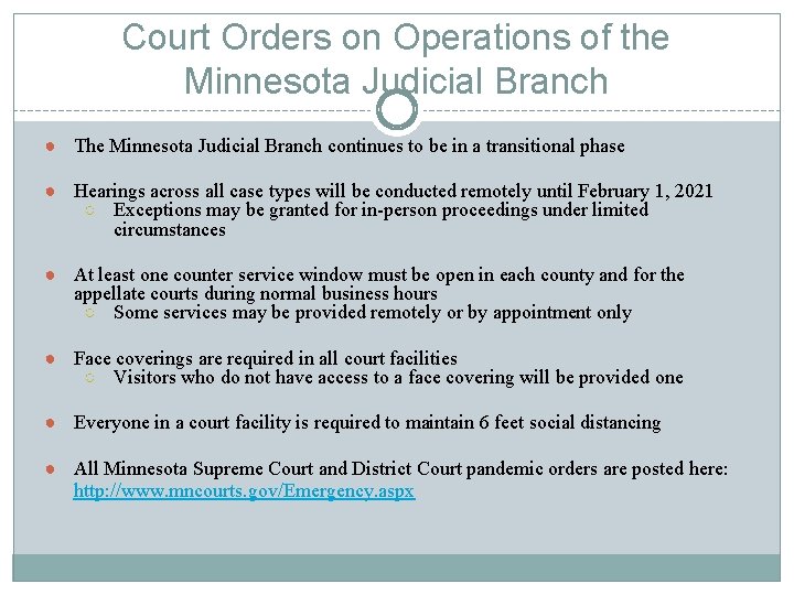 Court Orders on Operations of the Minnesota Judicial Branch ● The Minnesota Judicial Branch