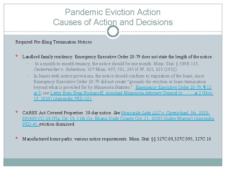 Pandemic Eviction Action Causes of Action and Decisions Required Pre-filing Termination Notices • Landlord