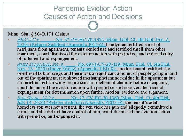 Pandemic Eviction Action Causes of Action and Decisions Minn. Stat. § 504 B. 171