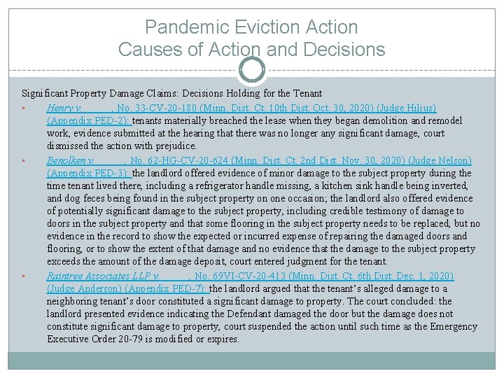 Pandemic Eviction Action Causes of Action and Decisions Significant Property Damage Claims: Decisions Holding