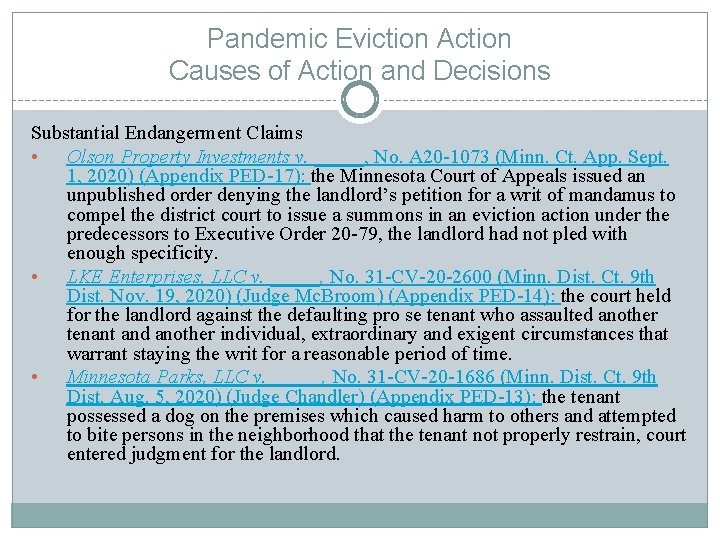 Pandemic Eviction Action Causes of Action and Decisions Substantial Endangerment Claims • Olson Property