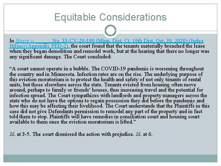 Equitable Considerations In Henry v. _____, No. 33 -CV-20 -180 (Minn. Dist. Ct. 10