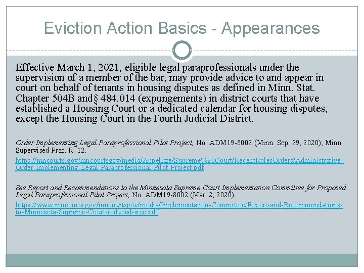 Eviction Action Basics - Appearances Effective March 1, 2021, eligible legal paraprofessionals under the