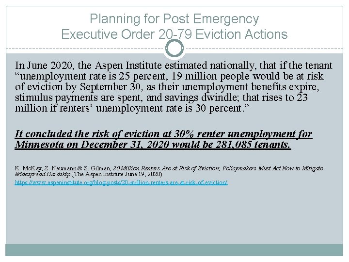 Planning for Post Emergency Executive Order 20 -79 Eviction Actions In June 2020, the