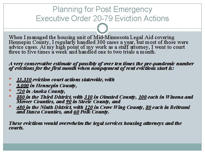 Planning for Post Emergency Executive Order 20 -79 Eviction Actions When I managed the