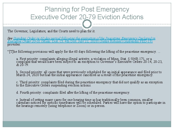 Planning for Post Emergency Executive Order 20 -79 Eviction Actions The Governor, Legislature, and