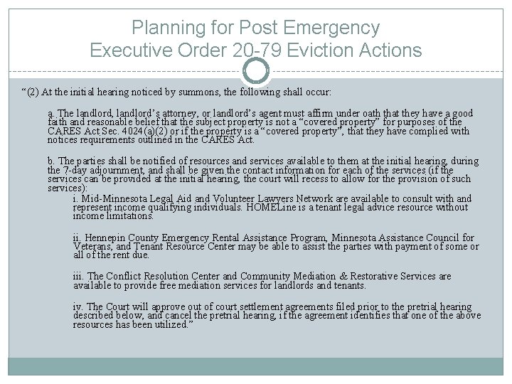 Planning for Post Emergency Executive Order 20 -79 Eviction Actions “(2) At the initial