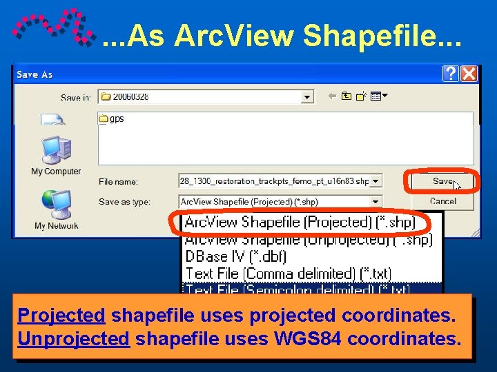 . . . As Arc. View Shapefile. . . Note points files already there