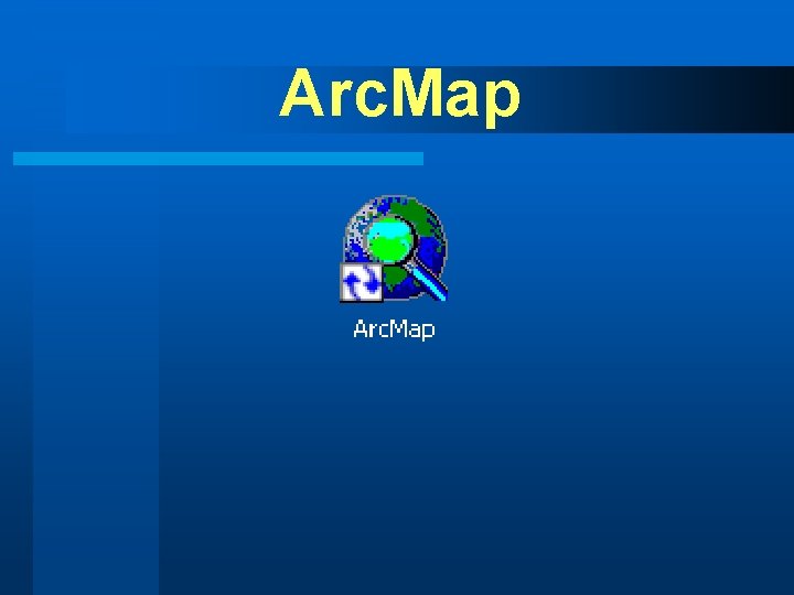 Arc. Map 