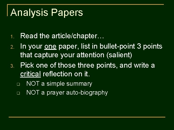 Analysis Papers Read the article/chapter… In your one paper, list in bullet-point 3 points