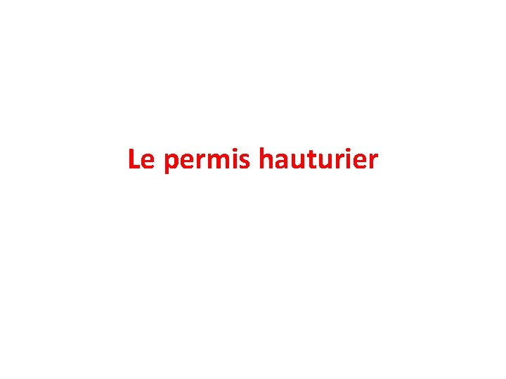 Le permis hauturier 