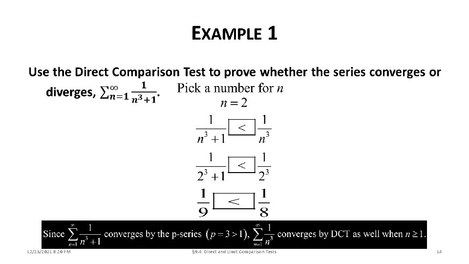 EXAMPLE 1 12/25/2021 8: 20 PM § 9. 4: Direct and Limit Comparison Tests