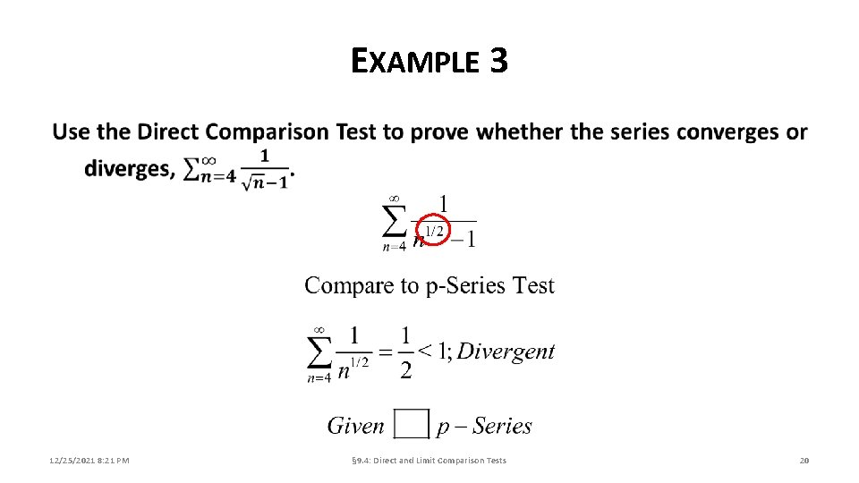 EXAMPLE 3 12/25/2021 8: 21 PM § 9. 4: Direct and Limit Comparison Tests