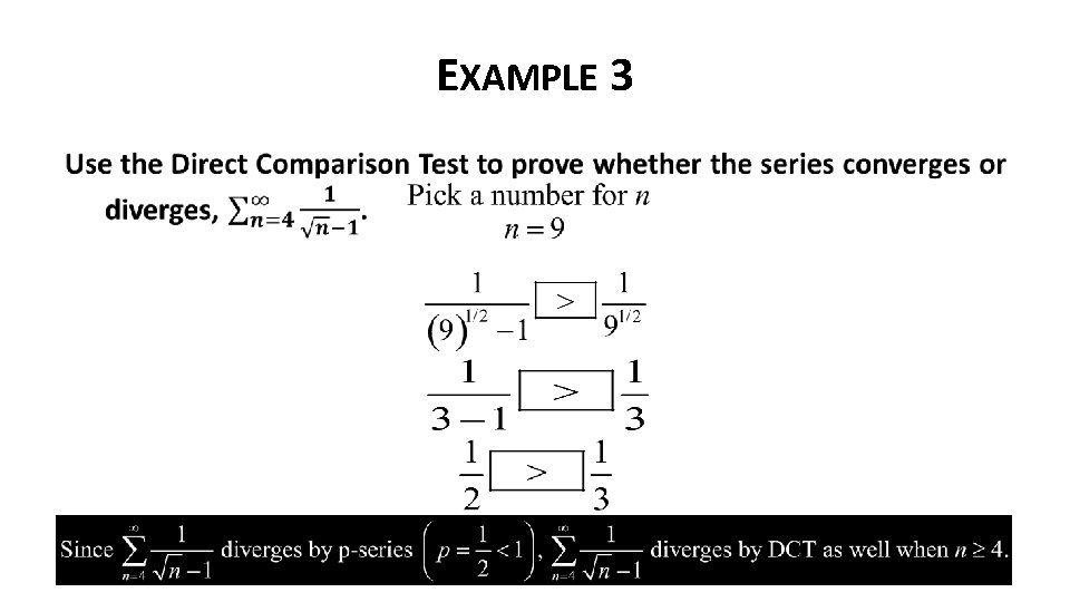 EXAMPLE 3 12/25/2021 8: 21 PM § 9. 4: Direct and Limit Comparison Tests